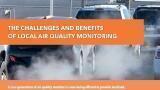The challenges and benefits of local air quality monitoring