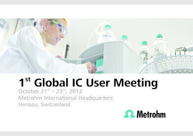Metrohm hosts 1st Global IC User Meeting in Switzerland