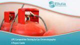 Ellutia's new buyers' guide explains how gas chromatography is used to measure liquid petroleum gas composition